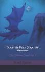 Desperate Tides, Desperate Measures - Preview