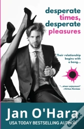 Desperate Times, Desperate Pleasures
