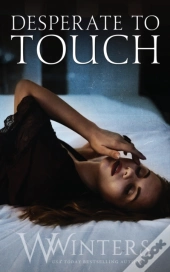 Desperate To Touch