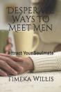 Desperate Ways To Meet Men - Preview