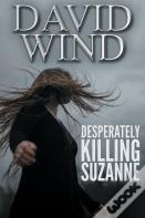 Desperately Killing Suzanne