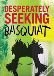 Capa do artigo Desperately Seeking Basquiat