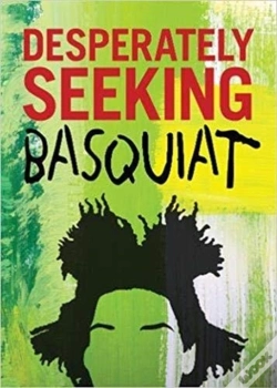 Capa do artigo Desperately Seeking Basquiat