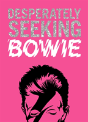 Desperately Seeking Bowie - Preview