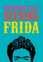 Desperately Seeking Frida - Preview