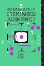 Desperately Seeking The Audience - Preview