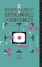 Desperately Seeking The Audience - Preview