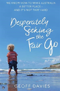 Desperately Seeking The Fair Go - Preview