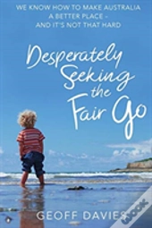 Desperately Seeking The Fair Go