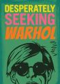 Desperately Seeking Warhol - Preview