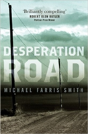 Desperation Road - Preview