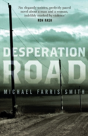 Desperation Road - Preview