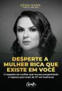 Desperte A Mulher Rica Que Existe Em Você - Preview