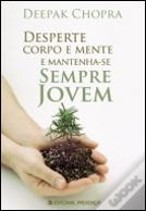 Desperte Corpo e Mente e Mantenha-se Sempre Jovem