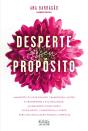 Desperte O Seu Propósito - Preview