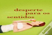 Desperte para os Sentidos