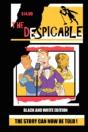 Despicable (Black & White Edition) - Preview