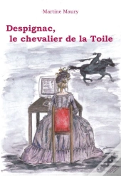 Despignac, Le Chevalier De La Toile