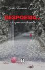 DesPoesia... e o expressar do Sentir - Preview