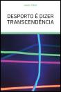 Desporto é Dizer Transcendência - Preview