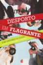 Desporto em Flagrante - Preview