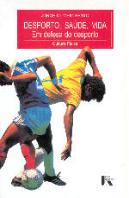 Desporto, Saúde, Vida