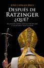 Después De Ratzinger, ¿Qué? - Preview