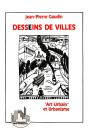 Desseins De Villes : Art Urbain Et Urbanisme - Preview