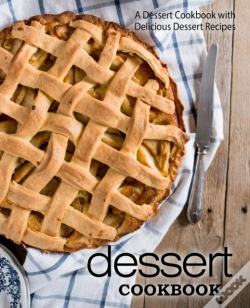 Capa do artigo Dessert Cookbook: A Dessert Cookbook Wit