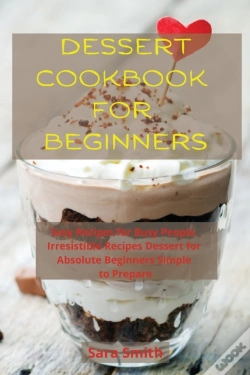 Capa do artigo Dessert Cookbook For Beginners: Easy Rec