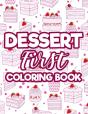 Dessert First - Coloring Book - Preview