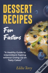 Dessert Recipes For Fasters