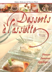 Desserts À L'Assiette ; Penser, Innover, Appliquer