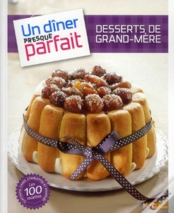 Capa do artigo Desserts De Grand-Mère ; Un Dîner Presque Parfait