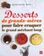 Desserts De Grands Meres Pour Faire Craquer Le Grand Mechant Loup - Preview