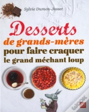 Capa do artigo Desserts De Grands Meres Pour Faire Craquer Le Grand Mechant Loup