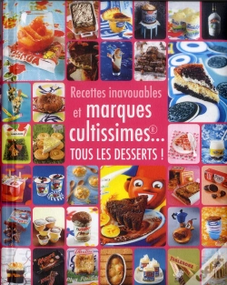 Capa do artigo Desserts Inavouables Et Marques Cultissimes