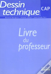 Dessin Technique ; Cap Professionnel 2000