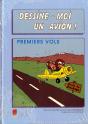 Dessine-Loi Un Avion ; Premiers Vols - Preview