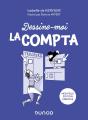 Dessine-Moi La Compta : Faites De La Compta Votre Alliée ! (2e Édition) - Preview