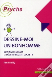 Dessine-Moi Un Bonhomme ; Dessins D'Enfants Et Développement Cognitif (3e Édition)