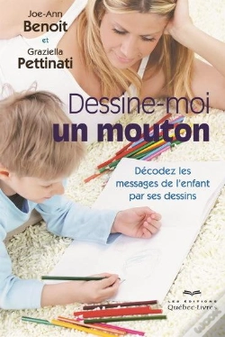 Capa do artigo Dessine-Moi Un Mouton Decodez Les Messages De L'Enfant ... 2e Ed.