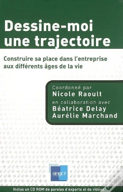 Capa do artigo Dessine-Moi Une Trajectoire ; Construire Sa Place Dans L'Entreprise Aux Différents Âges De La Vie