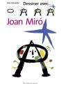 Dessiner Avec... : Joan Mirò - Preview
