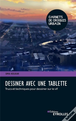 Capa do artigo Dessiner Avec Une Tablette ; Trucs Et Techniques Pour Dessiner Sur Le Vif