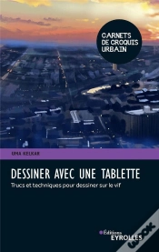 Capa do artigo Dessiner Avec Une Tablette ; Trucs Et Techniques Pour Dessiner Sur Le Vif