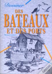 Dessiner Des Bateaux Et Des Ports