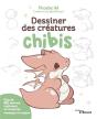 Dessiner Des Creatures Chibis - Plus De 60 Animaux Mythiques Et Monstres Magiques A Croquer - Preview