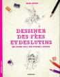 Dessiner Des Fées Et Des Lutins ; Une Méthode Simple Pour Apprendre À Dessiner - Preview