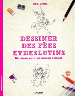 Capa do artigo Dessiner Des Fées Et Des Lutins ; Une Méthode Simple Pour Apprendre À Dessiner